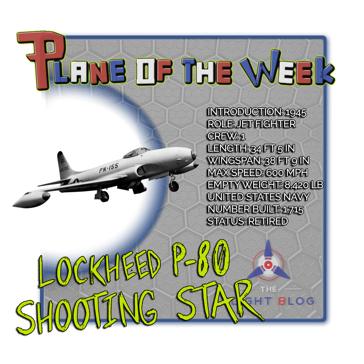 Lockheed P-80, lockeed shooting star, P-80 shooting star, plane of the week, p-80 aircraft specs